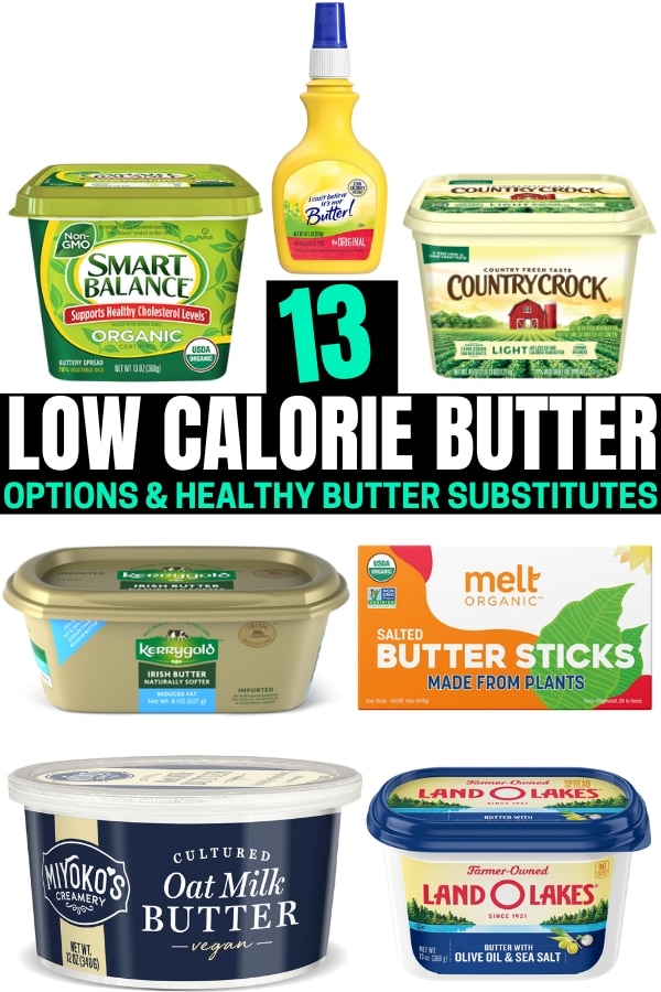 A compilation of low calorie butter options and healthy butter substitutes.